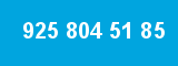 925 804 51 85